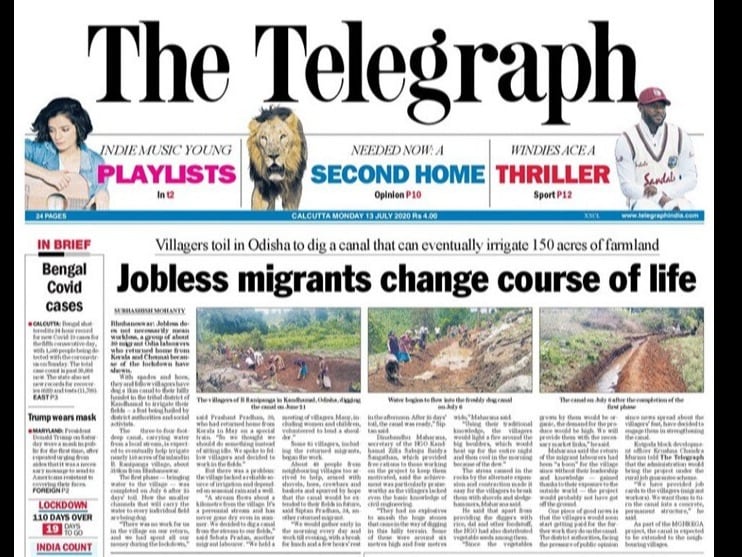 Jobless does not necessarily mean workless, a group of about 30 migrant Odia labourers who returned home from Kerala and Chennai because of the lockdown have shown with spades and hoes, they and fellow villagers have dug a 1km canal to their hilly hamlet in the tribal district of Kandhamal to irrigate their fields -- a feat being hailed by district authorities and social activists.