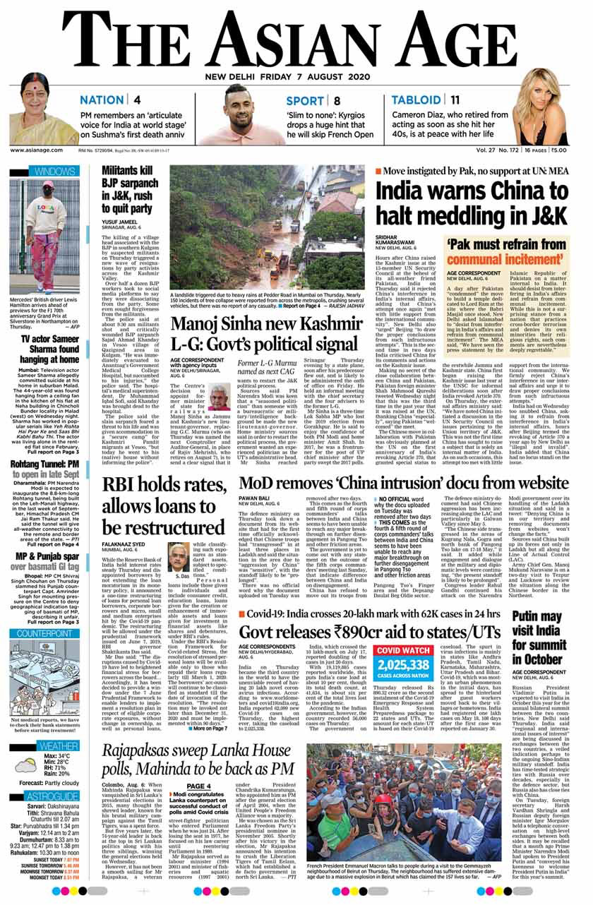 <b>The Asian Age</b>: Hours after China raised the Kashmir issue for deliberations in the 15-nation UN Security Council at the behest of all-weather friend Pakistan, India on Thursday said it rejected China's interference in India's internal affairs, adding that the Chinese attempt once again "met with little support from the international community". The Centre's decision to appoint Manoj Sinha as Jammu and Kashmir's lieutenant governor sends a clear message that it wants to restart the J&K's political process.