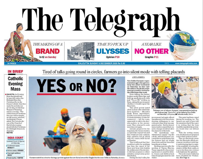 The Telegraph: Farmers' representatives gave the government the silent treatment on Saturday as they saw the talks to break the stalemate go round in circles for the third time this week. Done talking, the farmer leaders sealed their lips and held up small placards with just "Yes or No" written on them, asking the government whether it would repeal the three laws. Thirty-five British MPs have opened a new and wider flank on the farmers' protest, going beyond Canadian concerns and raising questions about the "impact" of the farm laws.