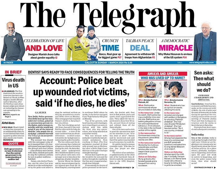 The Telegraph: A 23-year-old injured man seen lying on the ground with others- some of whom were beaten with sticks, kicked and made to sing national anthem by policemen- has died, The Telegraph reports. Amartya Sen, economist and Nobel laureate, spoke on the communal strife in Delhi, the role of police and the state of democracy in the country during his speech at the concluding session of the annual meeting of Pratichi (India) Trust in Kolkata.