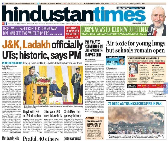 Jammu and Kashmir and Ladakh officially becoming two Union Territories, 71 deaths in Pakistan train fire and sharply declining air quality in Delhi made it to the front pages of Hindustan Times.