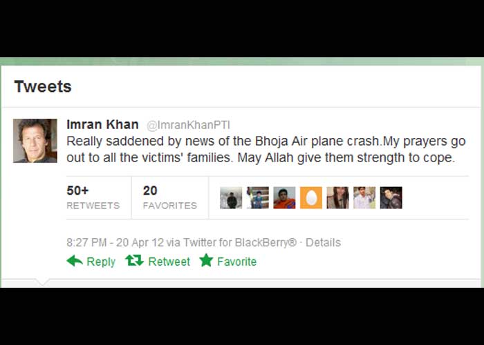 Imran Khan: Really saddened by news of the Bhoja Air plane crash.My prayers go out to all the victims' families. May Allah give them strength to cope.