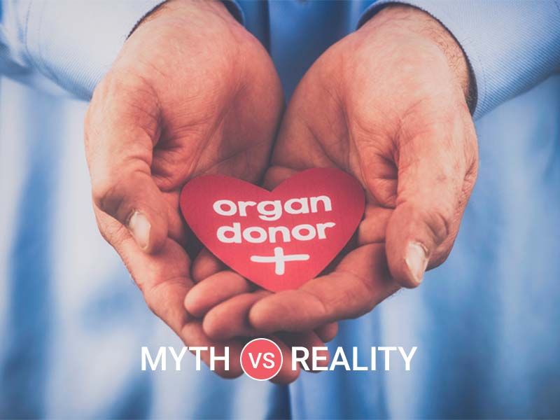 Organ Donation: Don't Let These Myths Confuse You