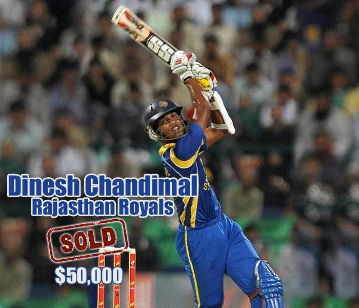 Highly-rated Dinesh Chandimal went to Rajasthan Royals for $50,000. IPL Auction 2012: Millions for Jadeja, Vinay, Jayawardena