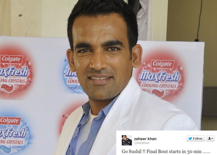 <b>Zaheer Khan</b>: Go Sushil !! Final Bout starts in 30 min ......