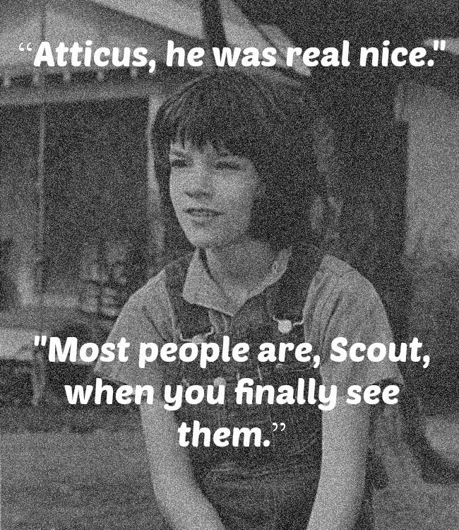 Harper Lee Returns 10 Touching Poster Style Quotes From To Kill A Mockingbird