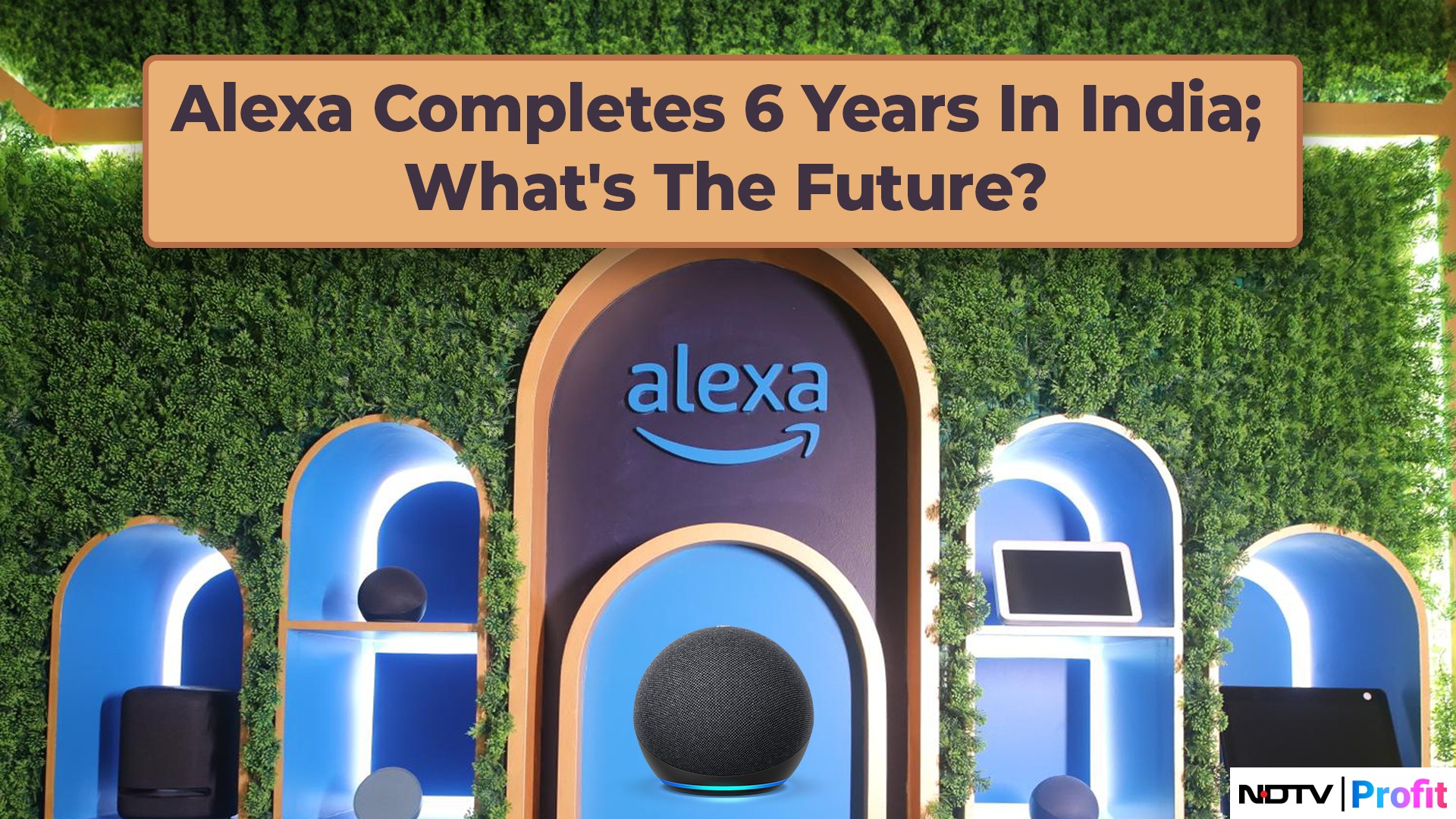 Alexa Team On Completing 6 Years In India | NDTV Profit