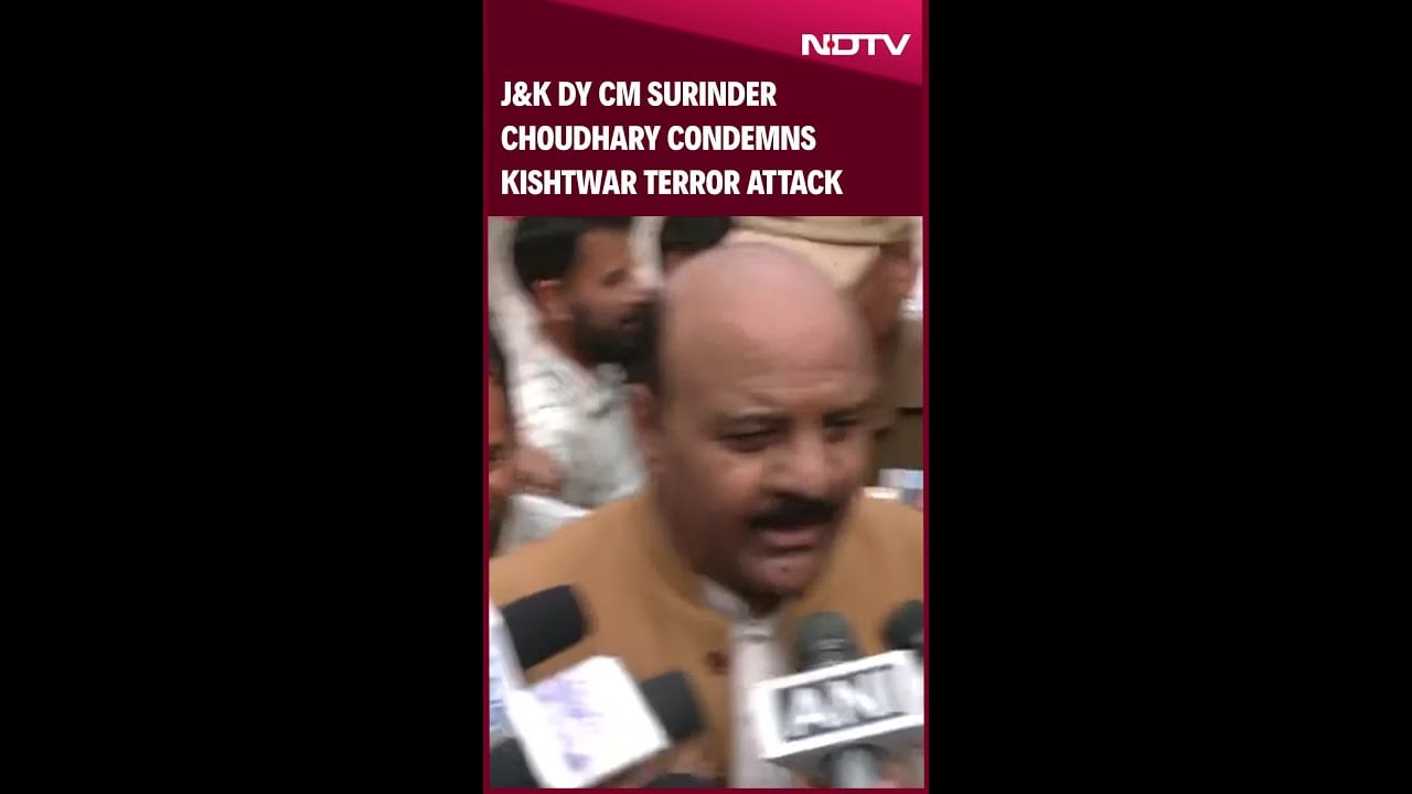 Video : J&K Dy CM Surinder Choudhary Condemns Kishtwar Terror Attack