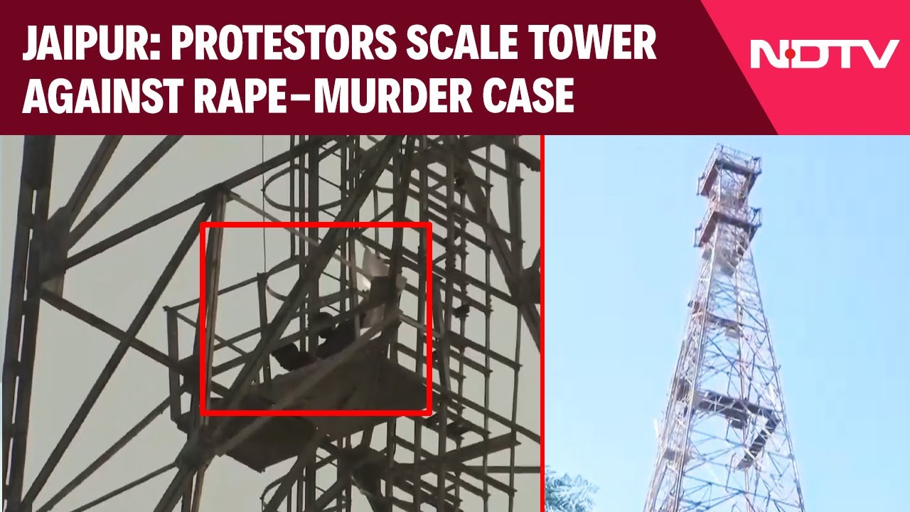 Video : Meena Community Members Scale Tower To Protest Against Rape-Murder Case