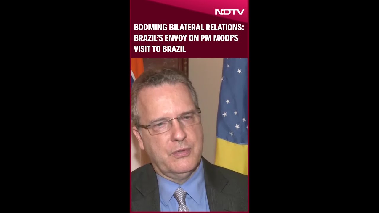 Booming Bilateral Relations: Brazil's Envoy To India On PM Modi's Visit To Brazil