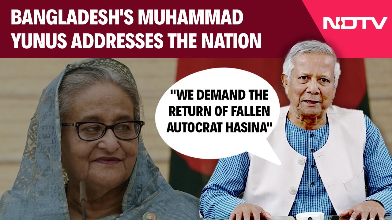 "Will Ask India To Send Back Sheikh Hasina": Bangladesh's Muhammad Yunus