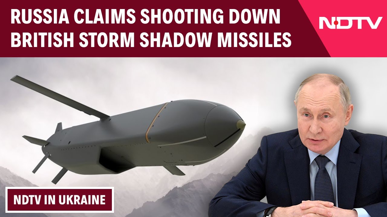 Russian Air Force Says It Has Shot Down British Storm Shadow Missiles