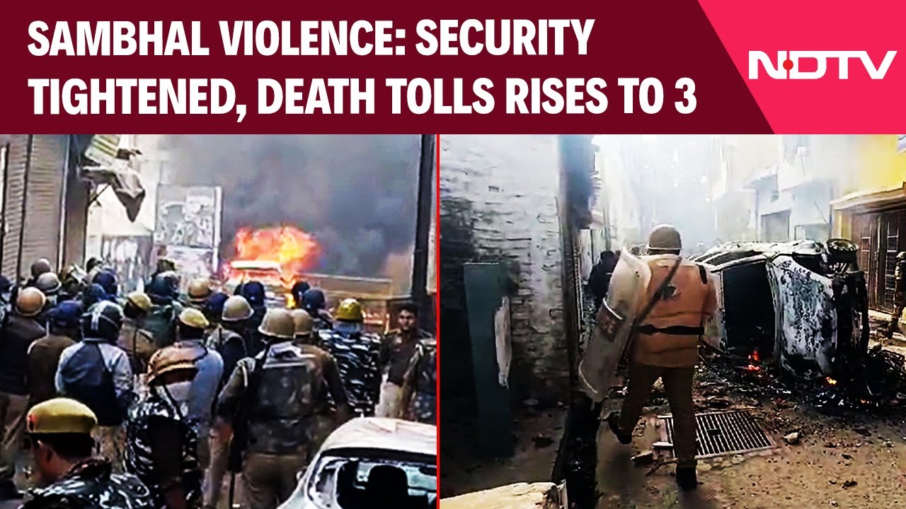 Sambhal Violence | Security Tightened Over Violence In UP's Sambhal As Death Tolls Rises To 3