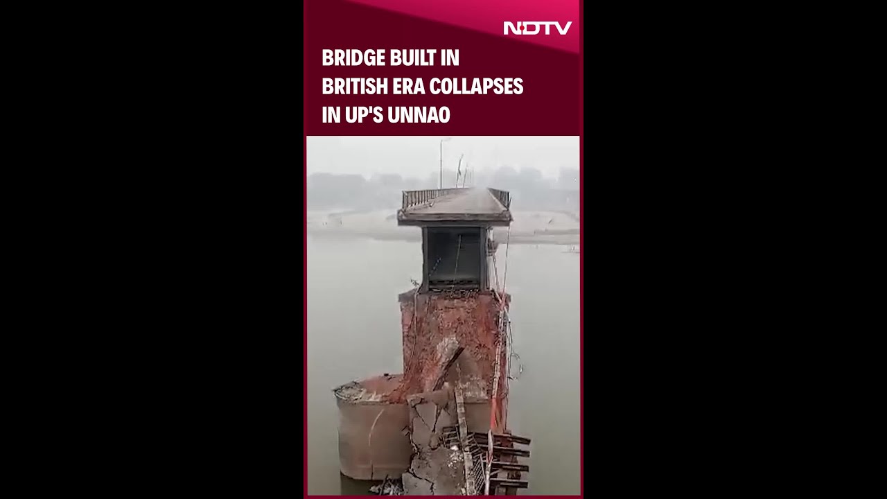 Bridge Built In British Era Collapses In UP's Unnao