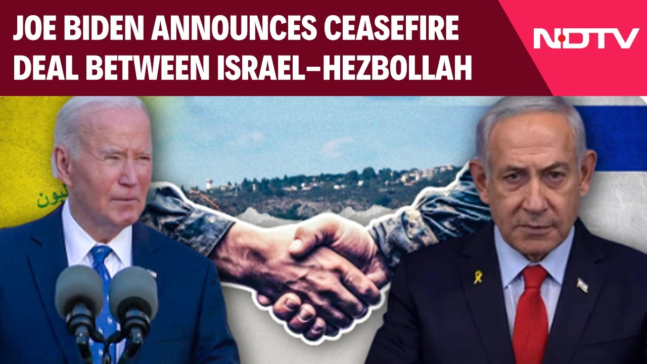 Israel Hezbollah Latest News | Joe Biden Announces Agreement On Ceasefire Between Israel-Hezbollah