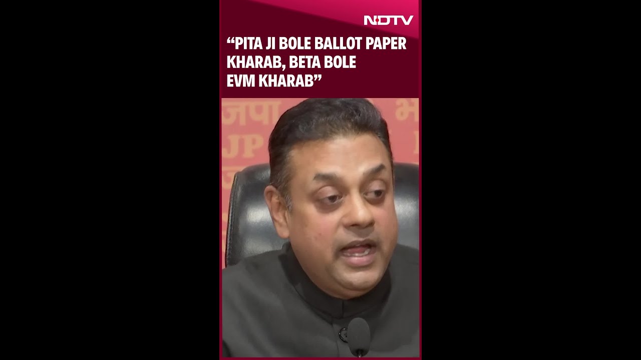 “Baap Bole Ballot Kharaab, Beta Bole EVM Kharaab,”: Sambit Patra Takes Jibe At Congress