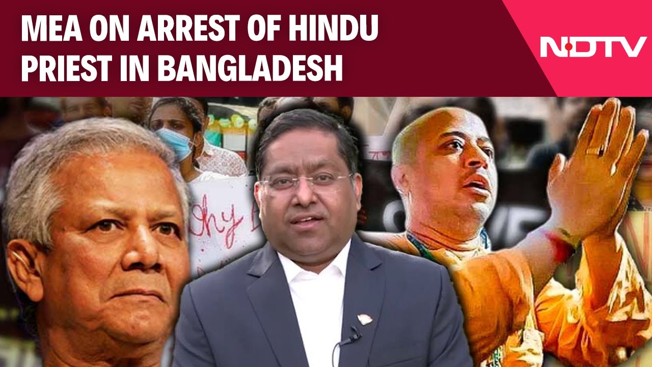 "Concerned About Surge Of…" MEA On Chinmoy Krishna Das' Arrest In Bangladesh