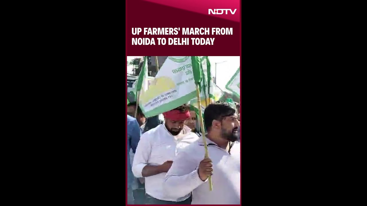 UP Farmers’ March From Noida to Delhi Today