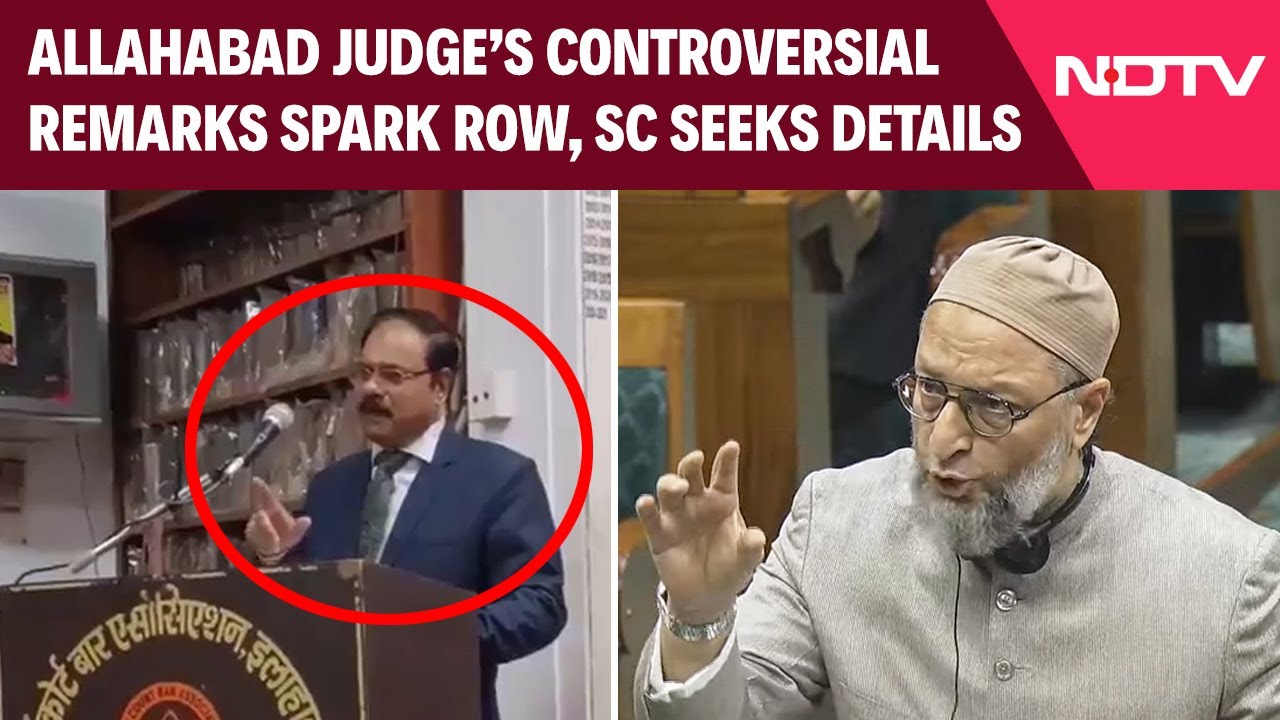 Allahabad HC Judge's Controversial Remarks At VHP Event Spark Row, Owaisi Reacts