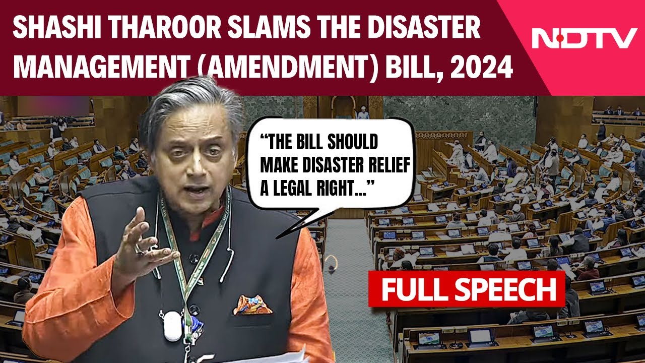 Congress MP Shashi Tharoor Slams The Disaster Management (Amendment) Bill, 2024