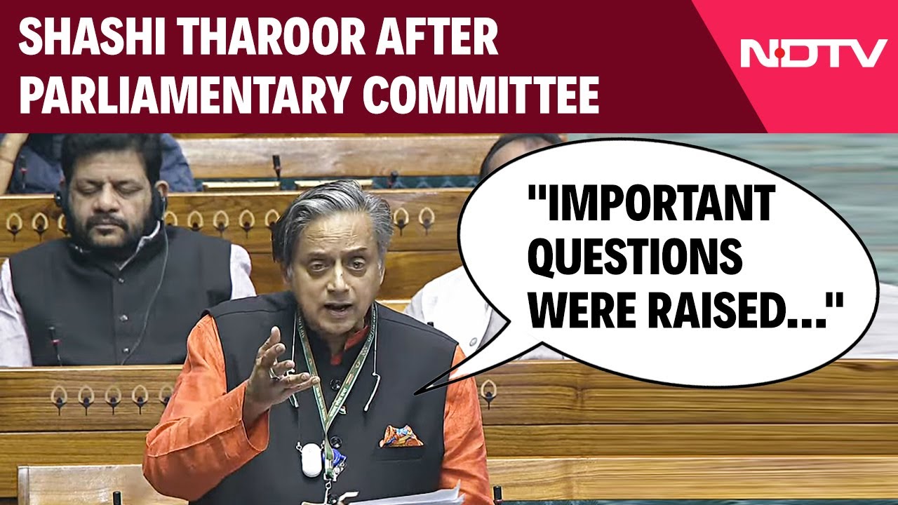 Shashi Tharoor On Parliamentary Committee Meet On India-Bangladesh Ties