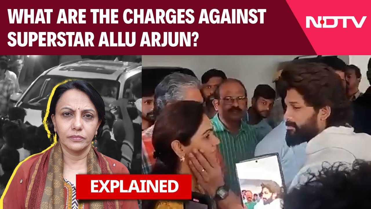 Allu Arjun Arrest News | What Are The Charges Against The Pushpa 2 Star? NDTV's Uma Sudhir Explains