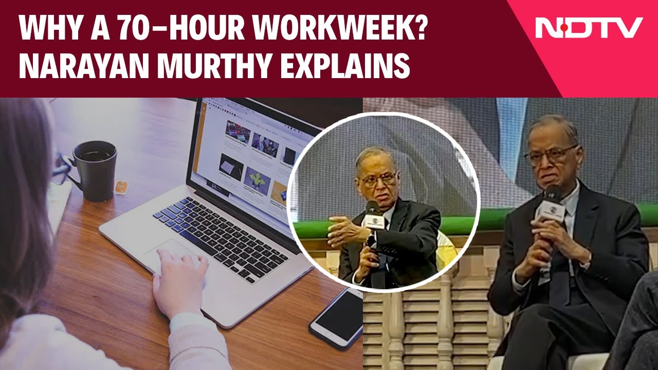 Narayana Murthy Explains Why He Wants 70-Hour Workweek, Again