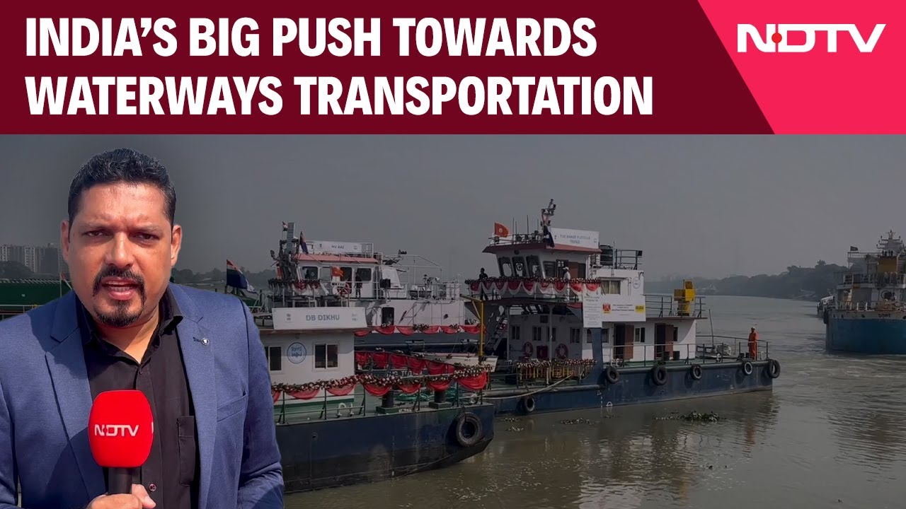 India's Big Push Towards Waterways Transportation