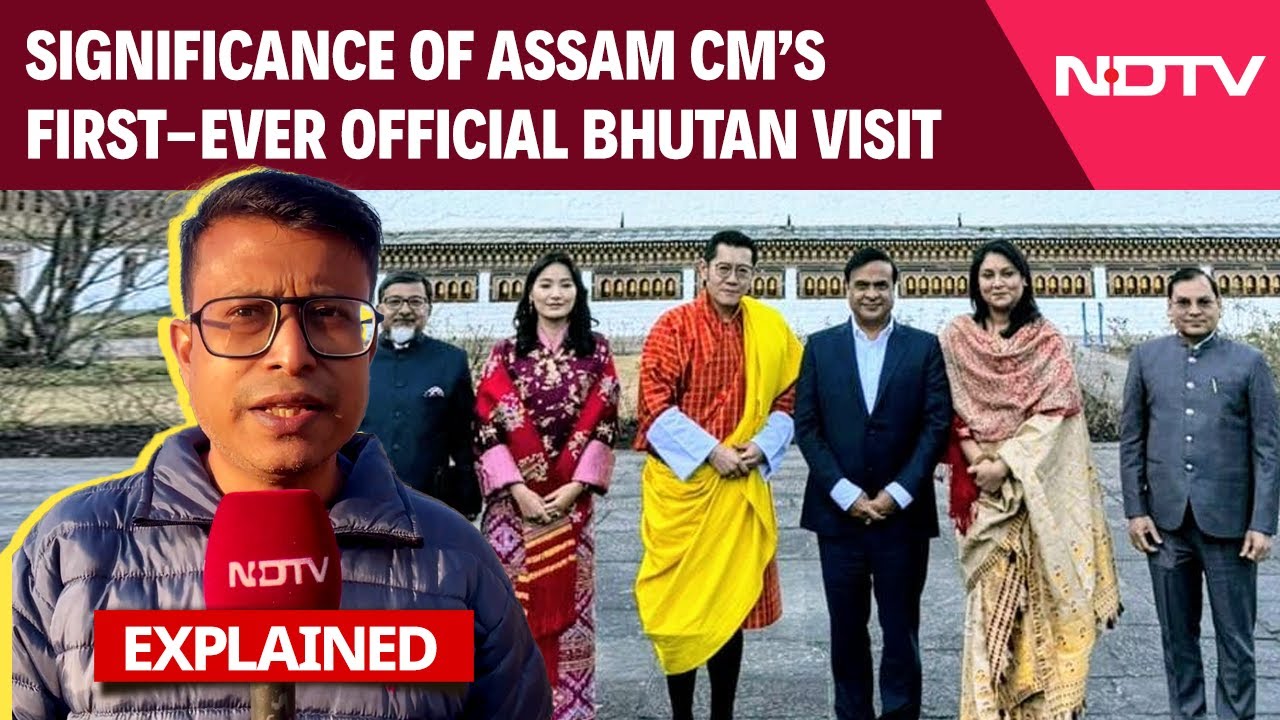 Video : Assam CM Bhutan Visit | Himanta Sarma Becomes First Assam CM to Embark On Official Bhutan Visit