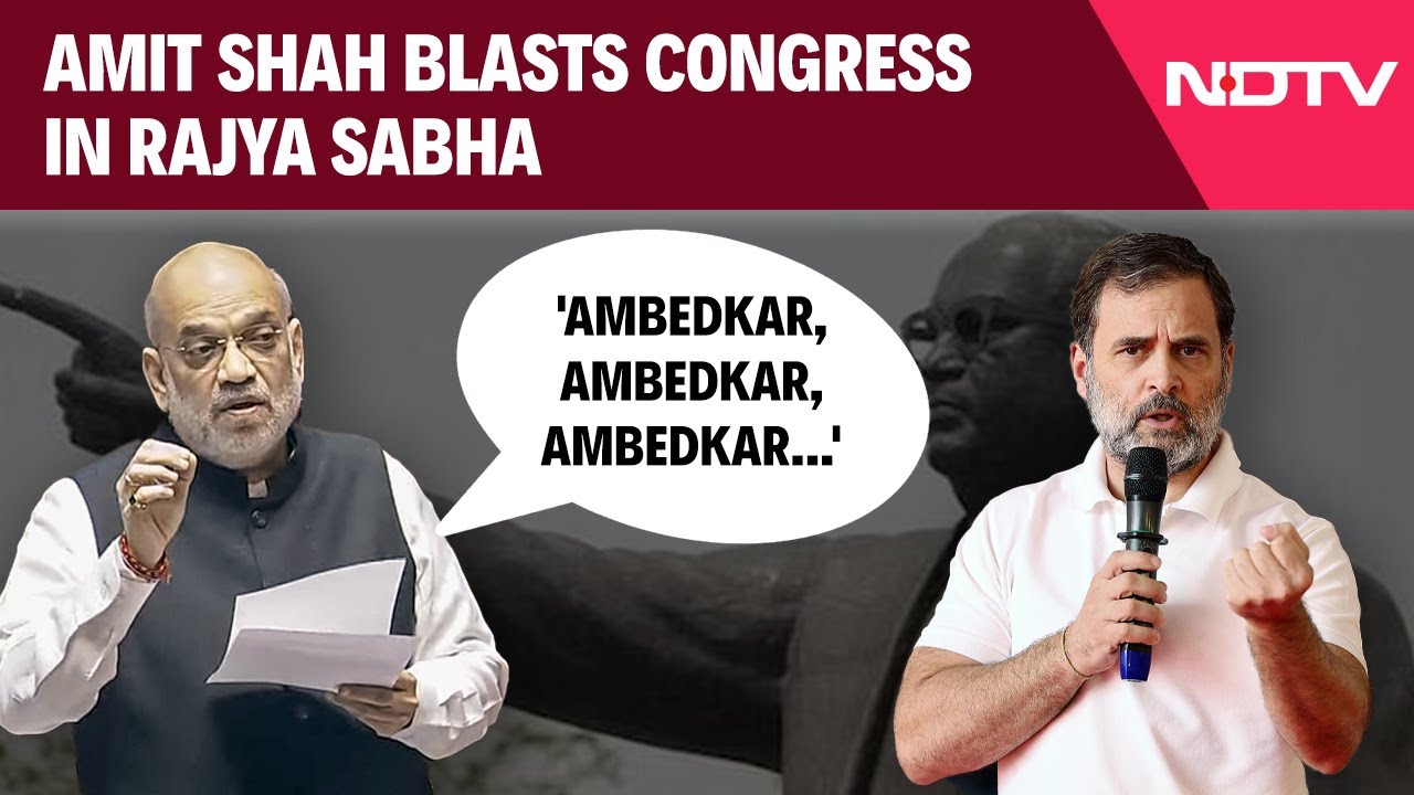 'Ambedkar, Amedkar, Ambedkar...' Amit Shah Blasts Congress In Parliament