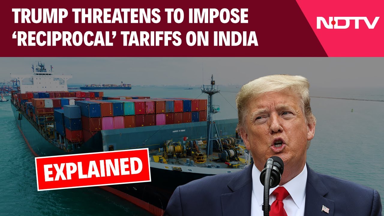 Trump Threatens To Impose 'Reciprocal' Tariffs On India, Potential Implications