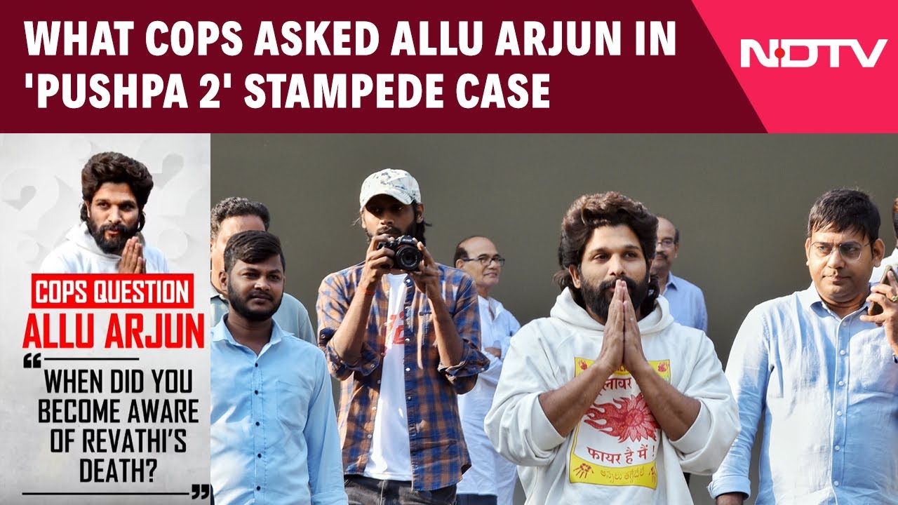 What Cops Asked Allu Arjun In 'Pushpa 2' Stampede Case