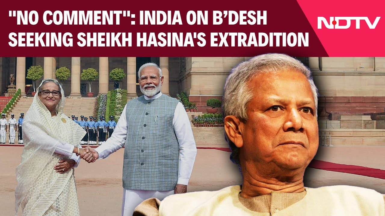 India On Bangladesh's 'Send Hasina Back' Demand: "No Comment"
