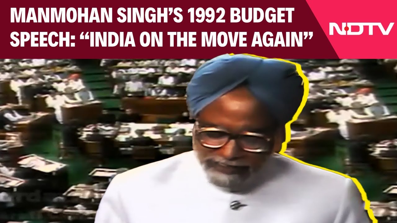 "India On The Move Again": Manmohan Singh In 1992 Budget Speech