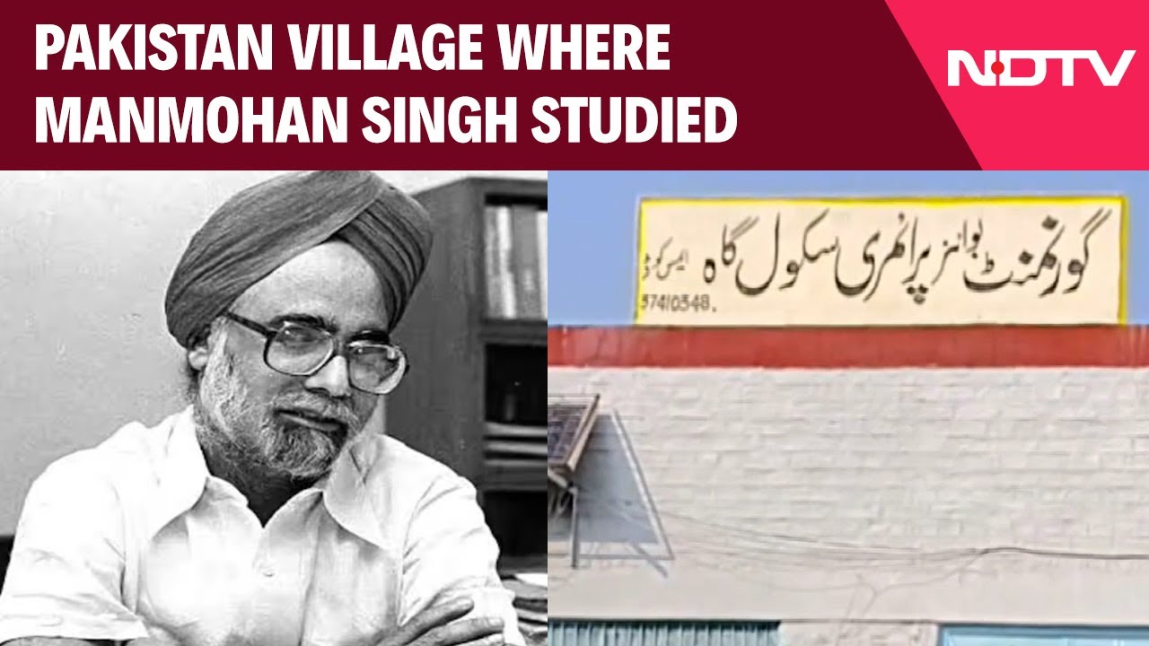 Pakistan Village Where Manmohan Singh Studied Remembers Him