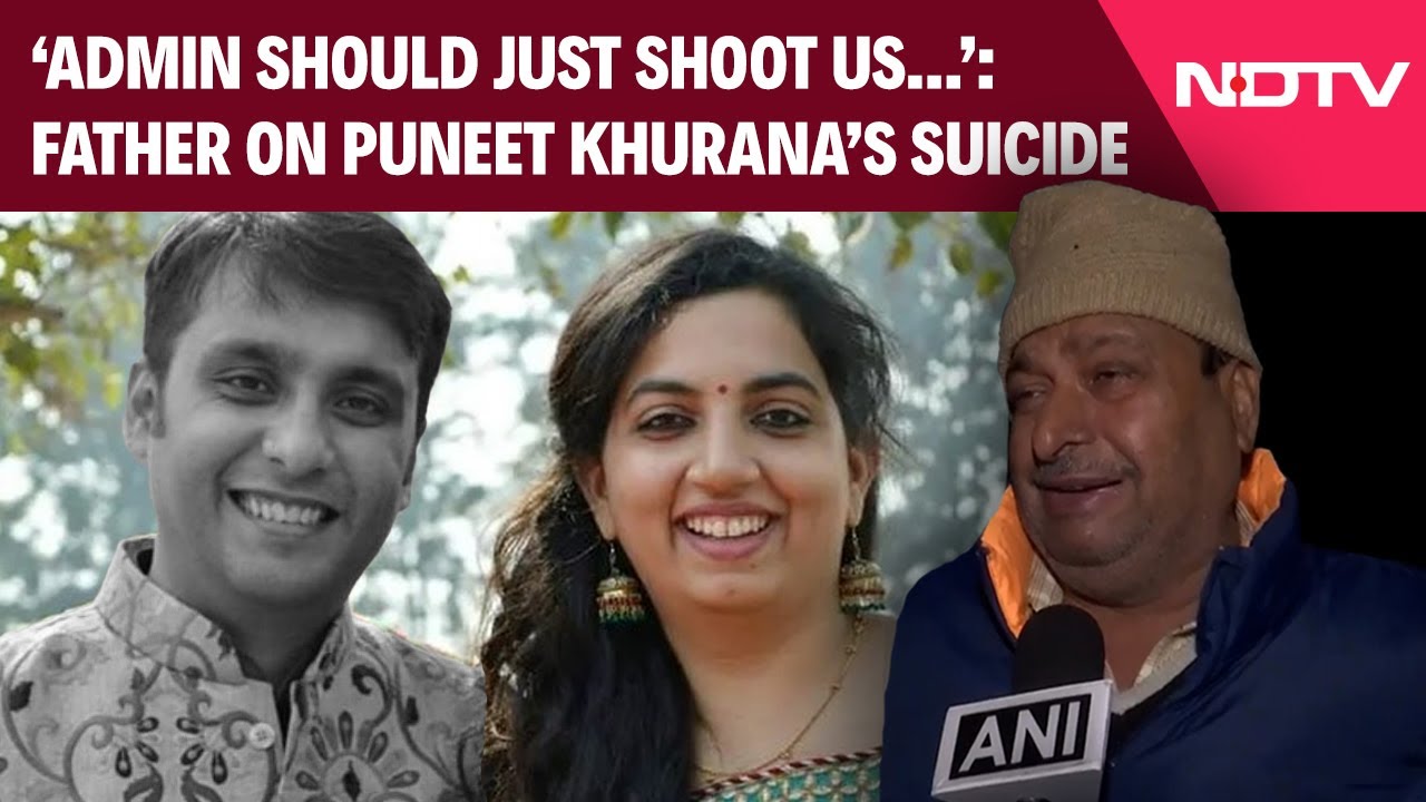 Puneet Khurana Case | 'Just Shoot Us, We Are Already Dead...': Father Breaks Down Over Son's Suicide