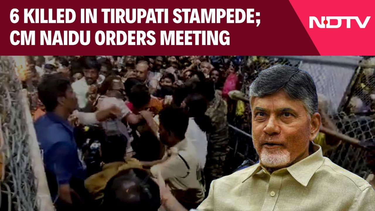 6 Killed In Stampede; CM Naidu Orders High-Level Meeting, To Meet Injured