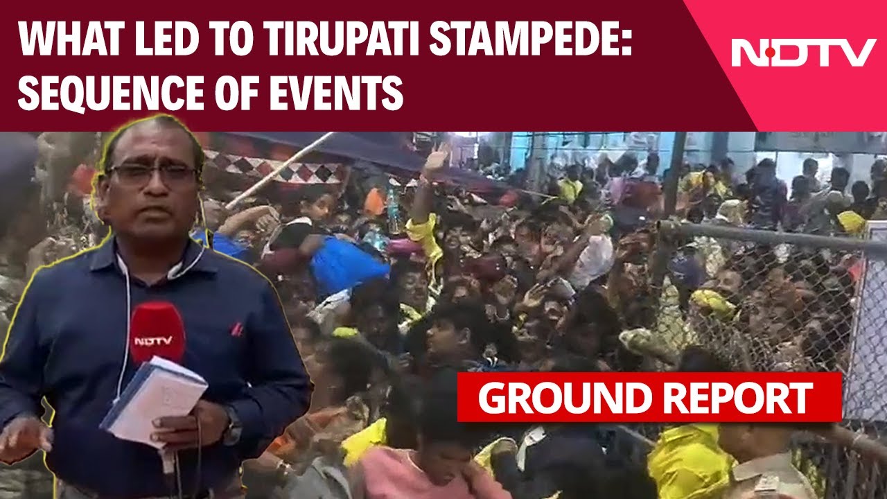 What Led to The Stampede At Tirupati? Here's A Ground Report