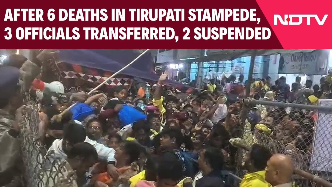 Tirupati Stampede News | After 6 Deaths In Tirupati Stampede, 3 Officials Transferred, 2 Suspended