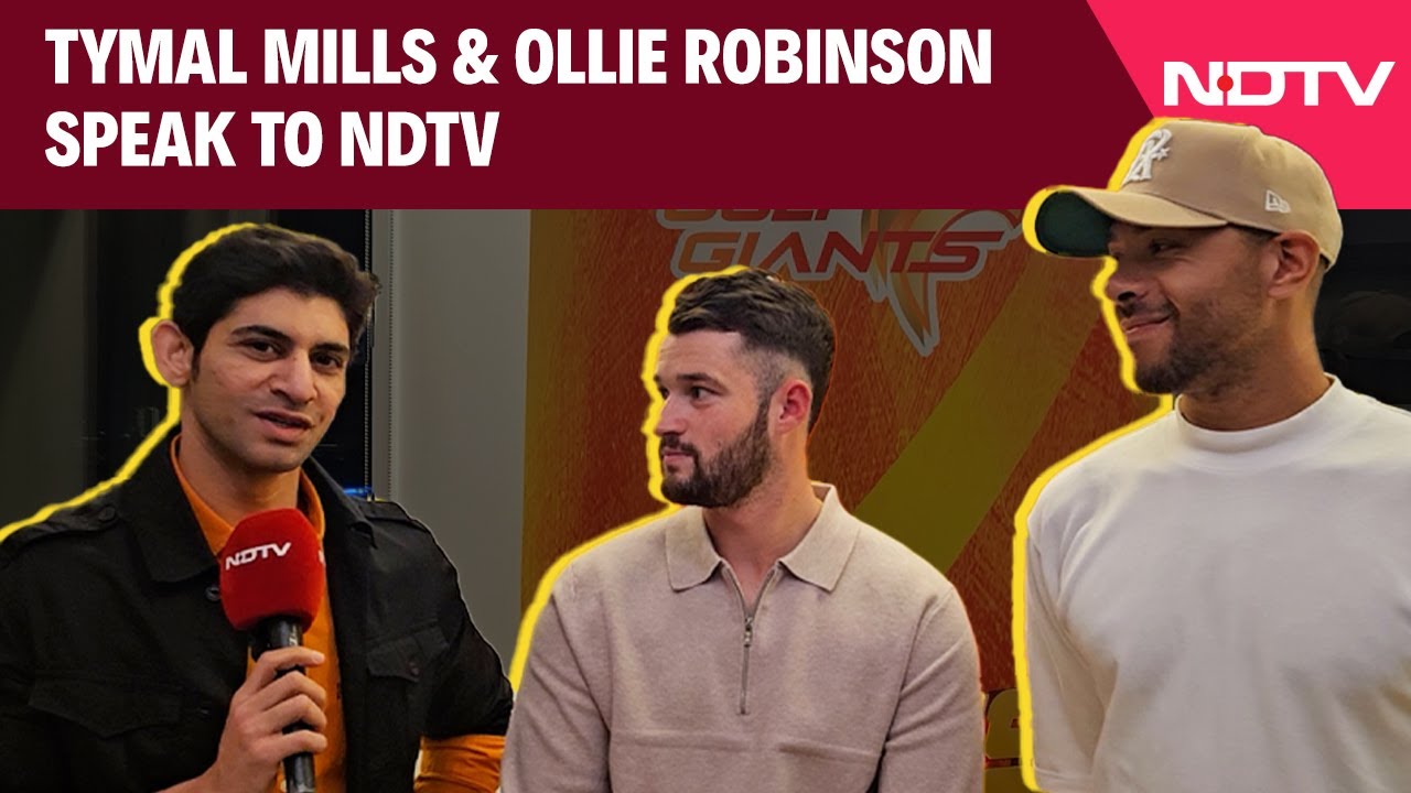 DP World ILT 20 | Power Packed Addition To Gulf Giants, Tymal Mills & Ollie Robinson On Ndtv