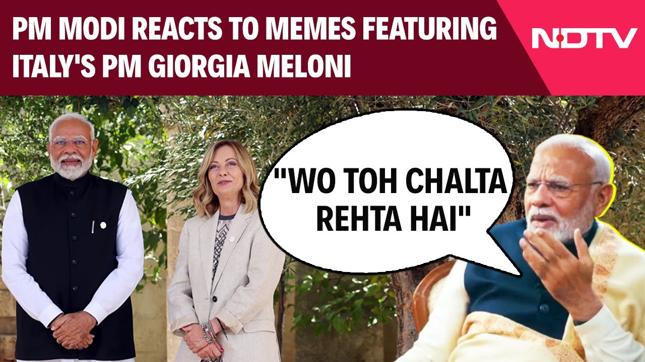PM Modi Reacts To Memes Featuring Italy's PM Giorgia Meloni: "Wo Toh Chalta Rehta Hai"