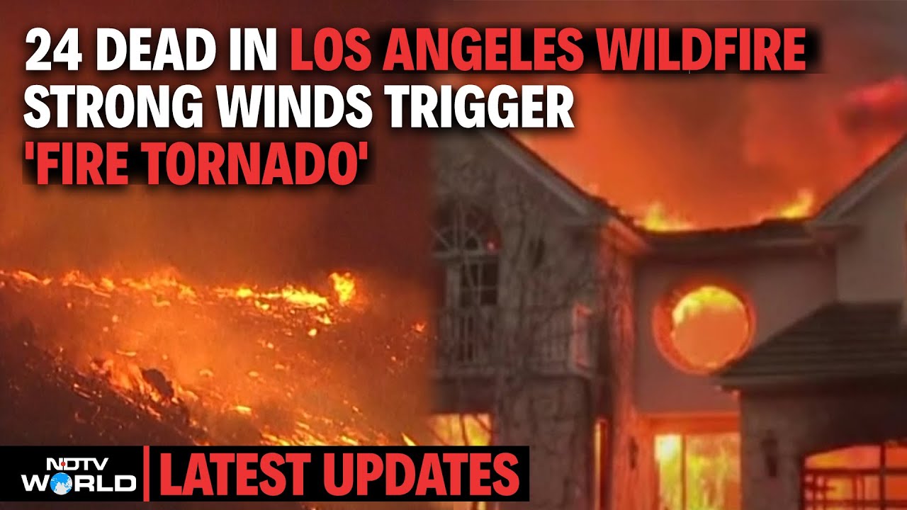 24 Dead In Los Angeles Blaze, Strong Winds Trigger 'Fire Tornado'