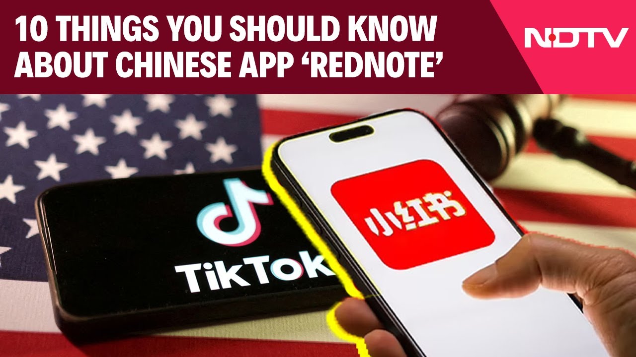 RedNote Chinese App | 10 Things About Rednote, The Chinese App TikTok Users Are Switching To