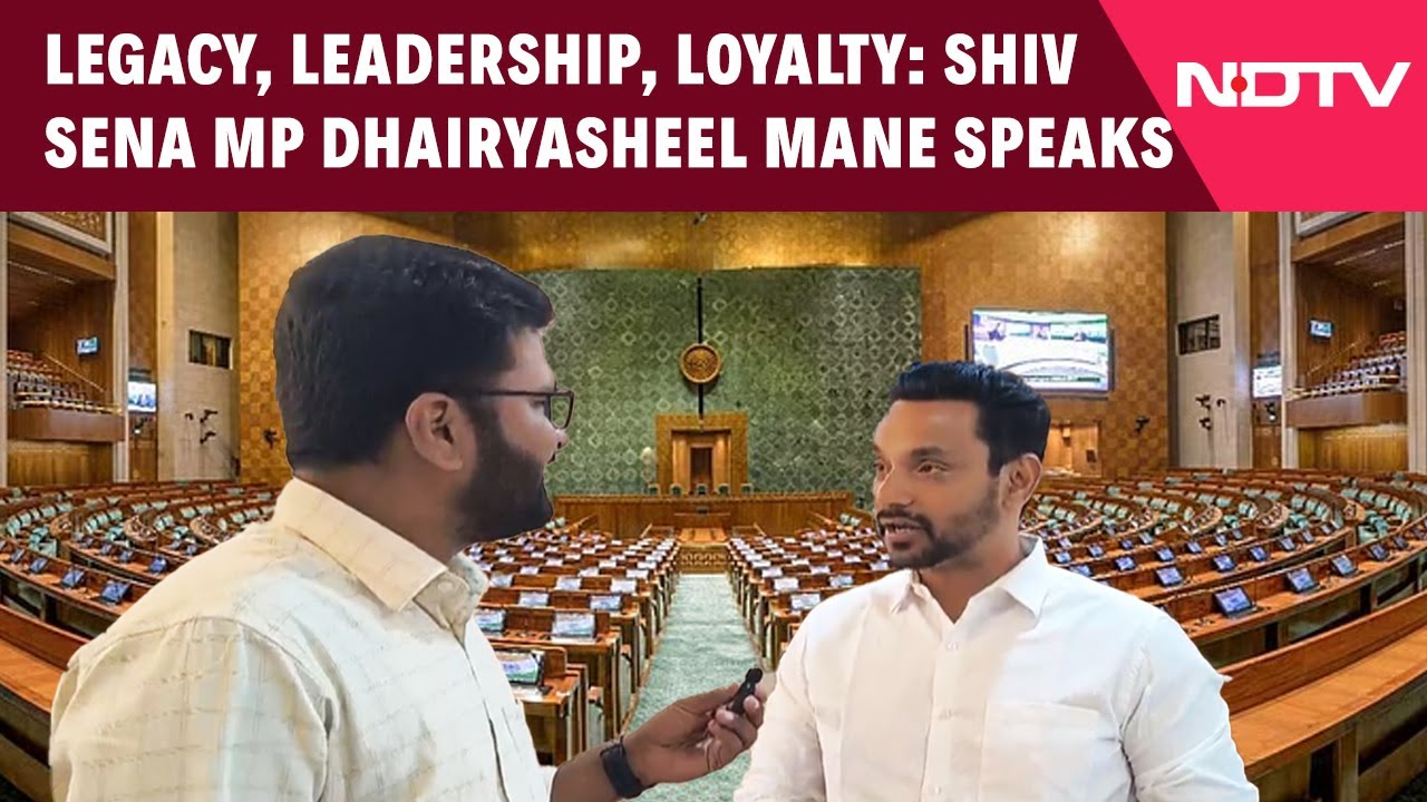 Video : Meet Our MPs | Shiv Sena MP Dhairyasheel Mane On Legacy, Leadership And Rahul Gandhi