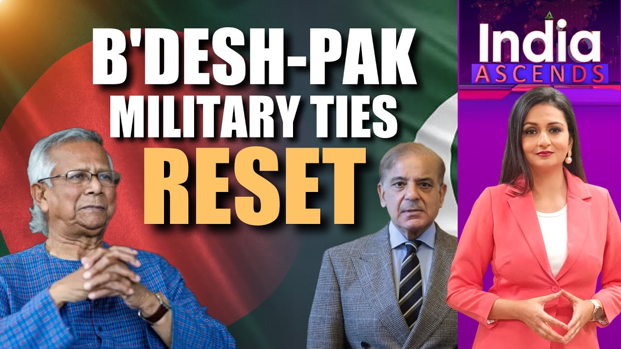 Video : India On The Lookout As Pakistan & Bangladesh Reset Military Ties