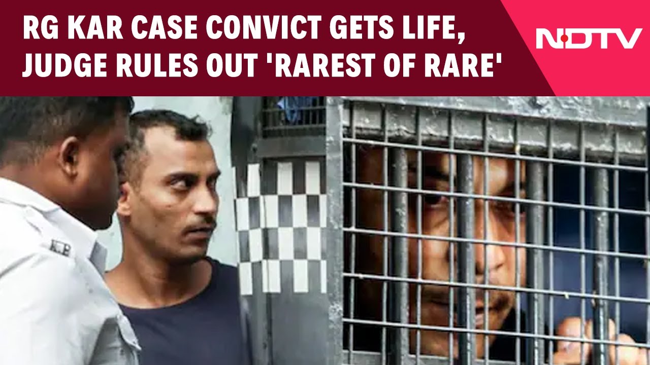 RG Kar Case | RG Kar Case Convict Gets Life Term, Judge Says Case "Not Rarest Of Rare"