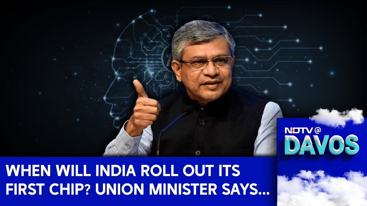 Video: Artificial Intelligence | When Will India Roll Out Its 1st Chip? Union Minister, At Davos, Says...