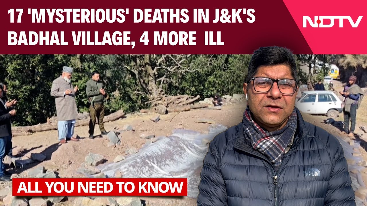 Video : 17 'Mysterious' Deaths In J&K's Rajouri, 4 More Have Fallen Ill