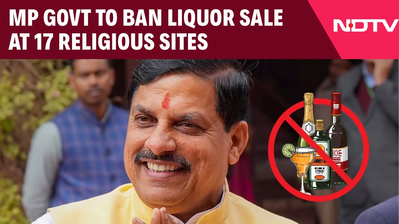 MP Govt To Ban Sale of Liquor At 17 Religious Sites, Says CM Mohan Yadav