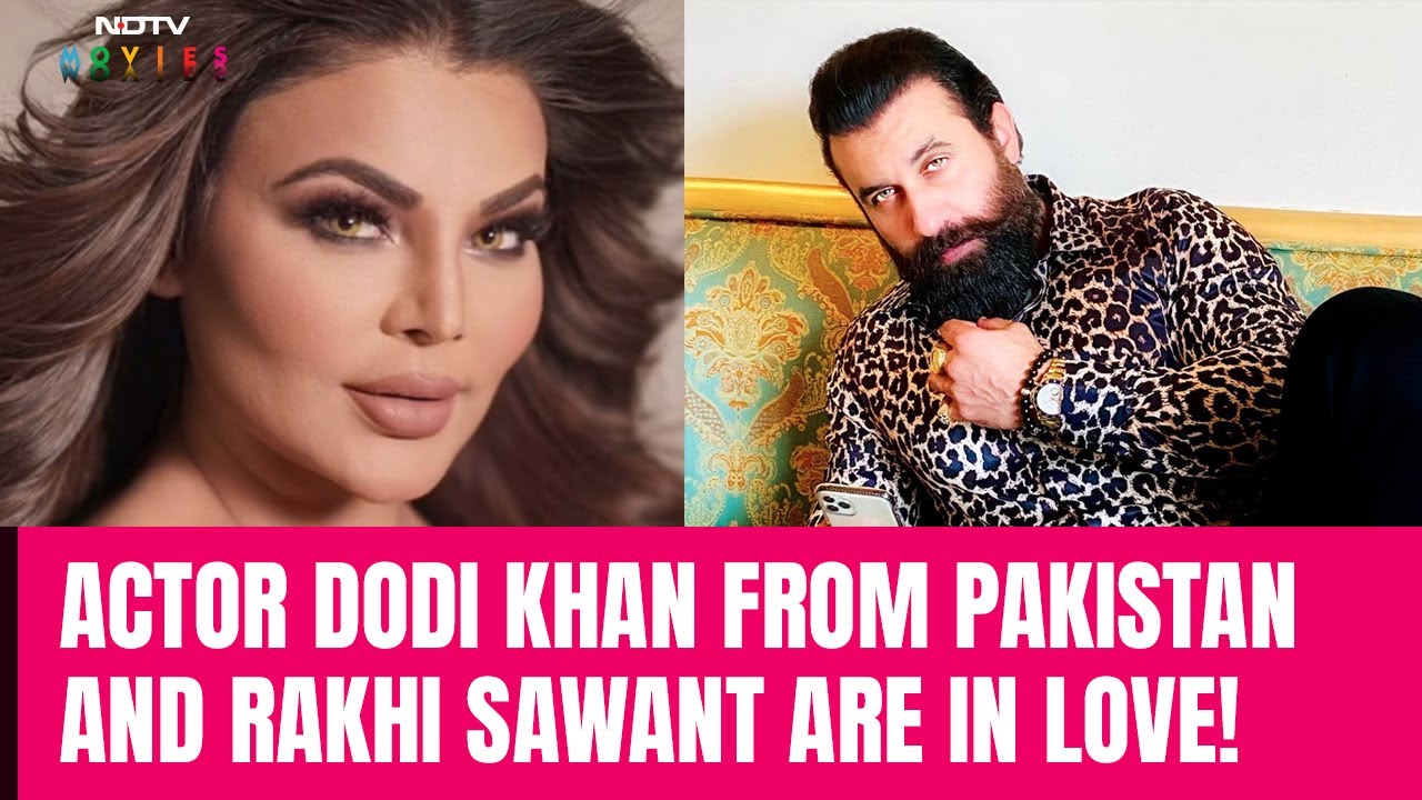 Rakhi Sawant All Set To Marry Pakistani Actor And Model, Dodi Khan